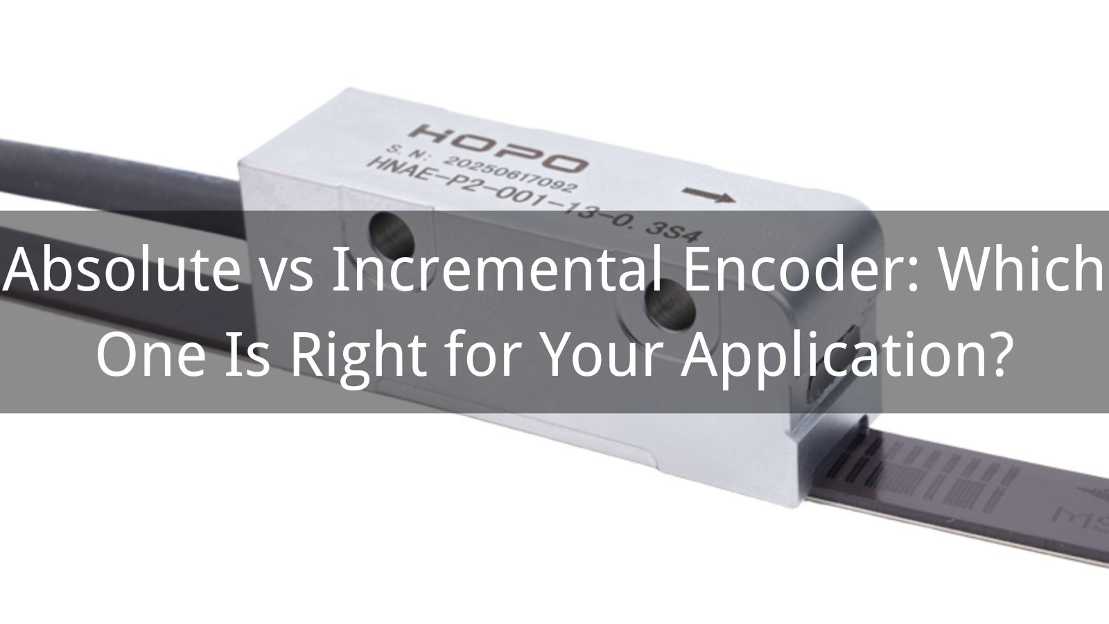 Absolute vs Incremental Encoder: Which One Is Right for Your Application?