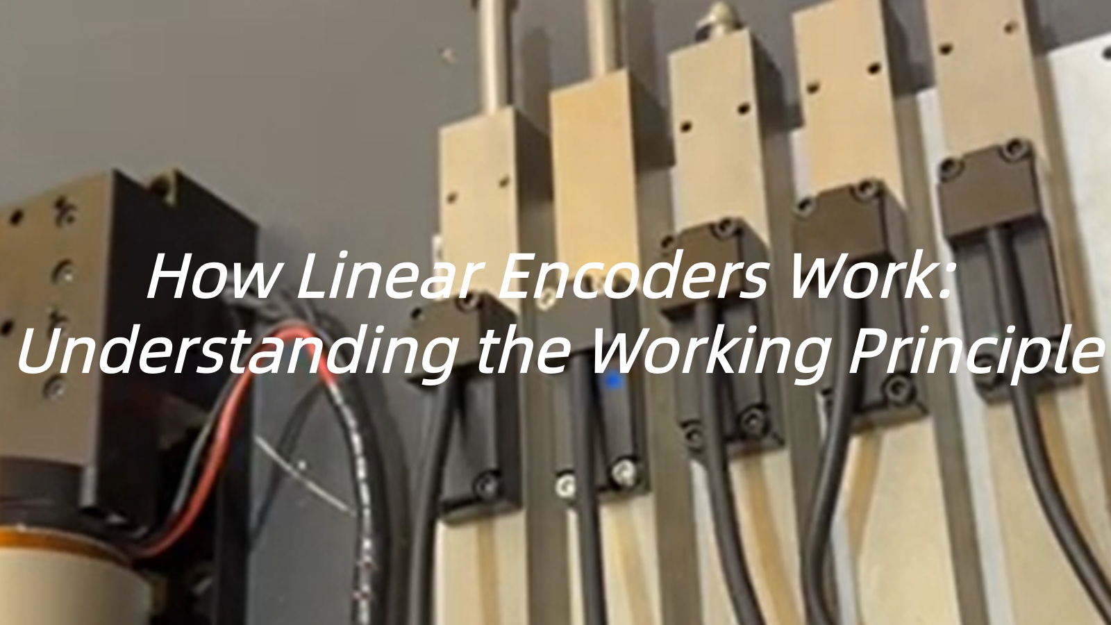 How Linear Encoders Work: Understanding the Working Principle